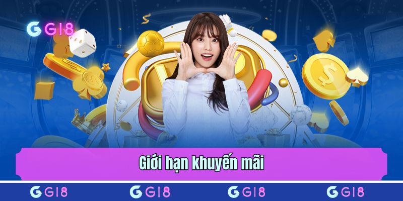 Giới hạn khuyến mãi